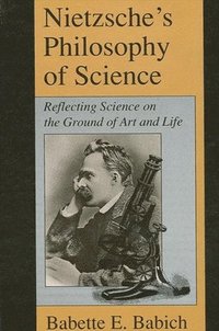bokomslag Nietzsche's Philosophy of Science