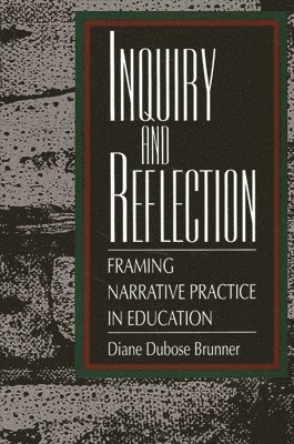 Diane DuBose Brunner - Inquiry and Reflection, Häftad