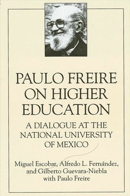 Paulo Freire on Higher Education 1