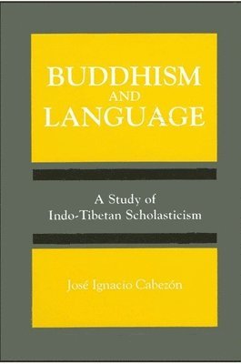 José Ignacio Cabezón - Buddhism and Language, Häftad