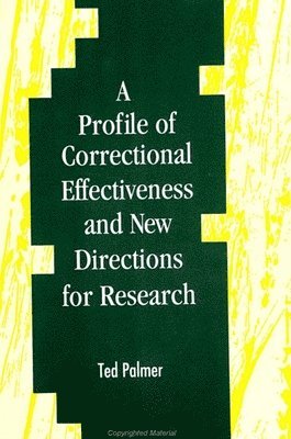 Ted Palmer - Profile of Correctional Effectiveness and New Directions for Research, Häftad