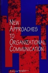 bokomslag New Approaches to Organizational Communication