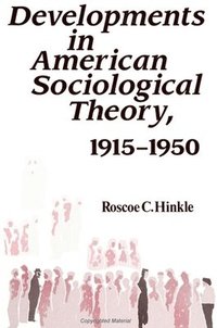 bokomslag Developments in American Sociological Theory, 1915-1950