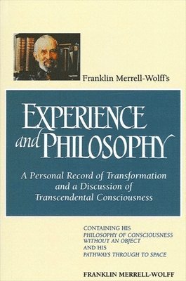 bokomslag Franklin Merrell-Wolff's Experience and Philosophy