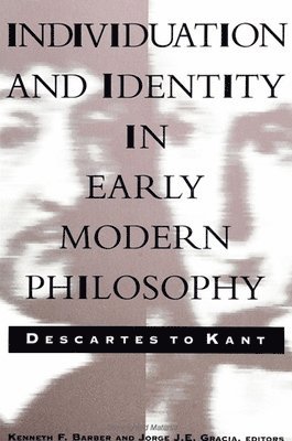 Kenneth F. Barber, Jorge J. E. Gracia - Individuation and Identity in Early Modern Philosophy, Häftad