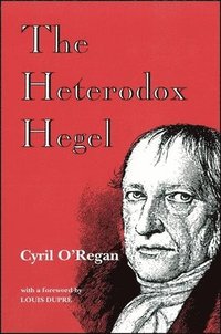 bokomslag The Heterodox Hegel