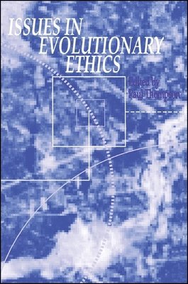 Paul Thompson - Issues in Evolutionary Ethics, Häftad
