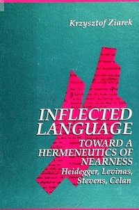 bokomslag Inflected Language: Toward a Hermeneutics of Nearness