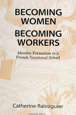 Catherine Raissiguier - Becoming Women/Becoming Workers, Häftad