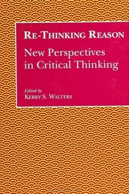 Kerry S. Walters - Re-Thinking Reason, Häftad