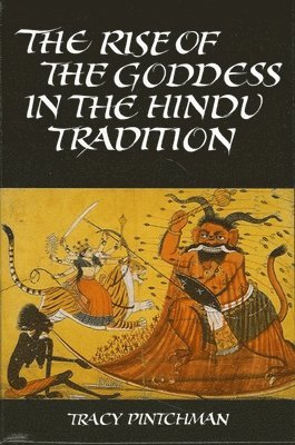 bokomslag The Rise of the Goddess in the Hindu Tradition