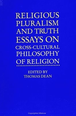Thomas Dean - Religious Pluralism and Truth, Häftad