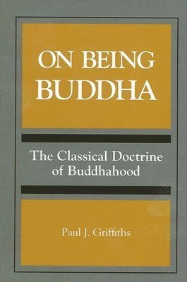 Paul J. Griffiths - On Being Buddha, Häftad