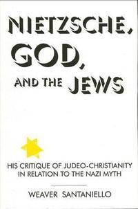 bokomslag Nietzsche, God and the Jews