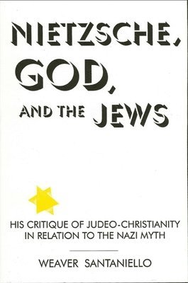 Nietzsche, God, and the Jews 1