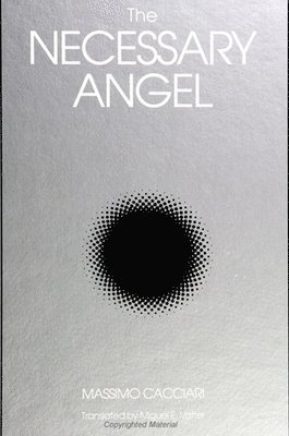 Massimo Cacciari - Necessary Angel, Inbunden