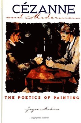 Joyce Medina - Cézanne and Modernism, Häftad