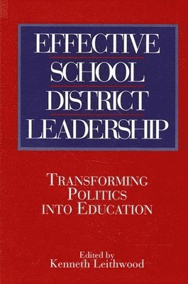 Kenneth Leithwood - Effective School District Leadership, Häftad