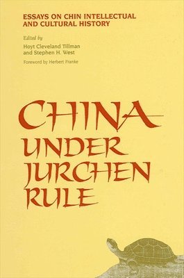 Hoyt Cleveland Tillman, Stephen H. West - China Under Jurchen Rule, Häftad
