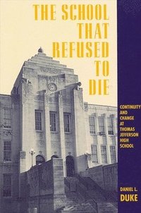 bokomslag The School That Refused to Die