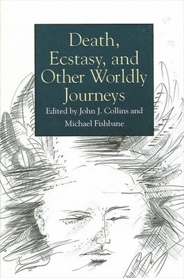 Death, Ecstasy, and Other Worldly Journeys 1