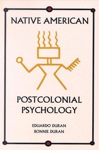 bokomslag Native American Postcolonial Psychology