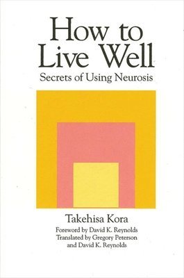 Takehisa Kora - How to Live Well, Häftad