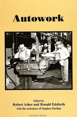 Robert Asher, Ronald Edsforth - Autowork, Häftad