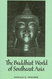 bokomslag Buddhist World of Southeast Asia, The