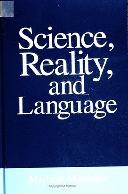 Michele Marsonet - Marsonet, M: Science, Reality, and Language, Inbunden