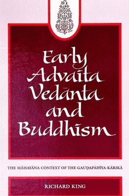 bokomslag Early Advaita Ved?nta and Buddhism