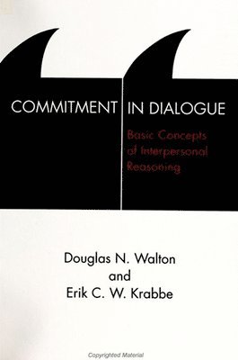 Douglas Walton, Erik C. W. Krabbe - Commitment in Dialogue, Häftad