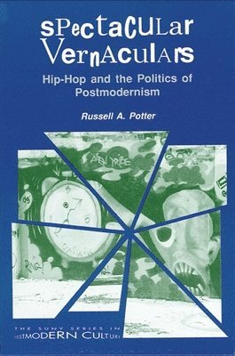Russell A. Potter - Spectacular Vernaculars, Häftad