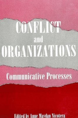 Anne Maydan Nicotera - Conflict and Organizations, Häftad