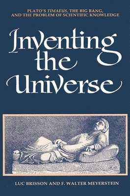 Luc Brisson, F. Walter Meyerstein - Inventing the Universe, Häftad