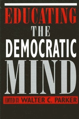 Educating the Democratic Mind 1