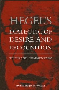 bokomslag Hegel's Dialectic of Desire and Recognition