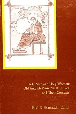 Paul E. Szarmach - Holy Men and Holy Women, Inbunden