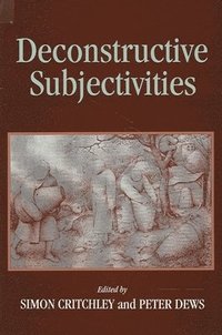 bokomslag Deconstructive Subjectivities