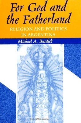 Michael A. Burdick - For God and Fatherland, Häftad