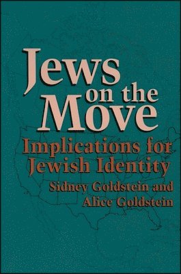 Sidney Goldstein, Alice Goldstein - Jews on the Move, Häftad