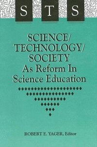 bokomslag Science/Technology/Society as Reform in Science Education