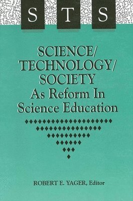 Science/Technology/Society as Reform in Science Education 1