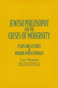 bokomslag Jewish Philosophy and the Crisis of Modernity