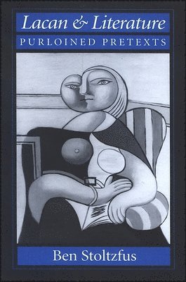 bokomslag Lacan and Literature : Purloined Pretexts