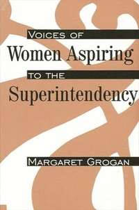 bokomslag Voices of Women Aspiring to the Superintendency