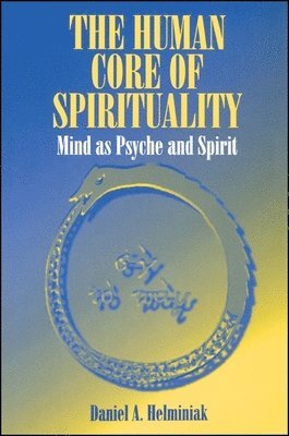 bokomslag Human Core of Spirituality,The