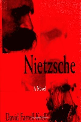 David Farrell Krell - Nietzsche, Häftad