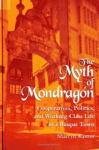 bokomslag The Myth of Mondragon