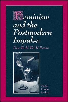 Feminism and the Postmodern Impulse 1